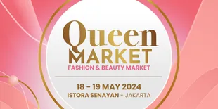 Queen Market Hadirkan Berbagai Produk Kecantikan Lokal Terbaik di Bawah Harga Pasar, Surganya Para Fashion Beauty Enthusiast!