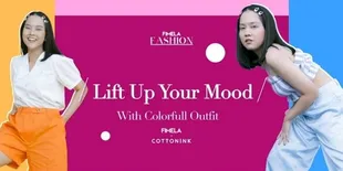 Rekomendasi 3 Outfit Colorful Fimela X Cotton Ink Yang Bisa Banget Buat Mencerahkan Moodmu