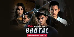 Review! 'BRUTAL' Jadi Original Series Pertama Bergenre Aksi yang Tayang di Vidio Tahun 2021