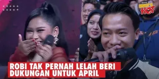 Robi Terus Beri Dukungan Untuk April, Sampai Rela Menembus Backstage Demi Sampaikan Pesan Ini