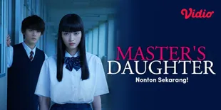 Saksikan Drama Jepang &#8216;MASTER&#8217;S DAUGHTER&#8217; di Vidio, Simak Sinopsis Cerita Misterinya Berikut!