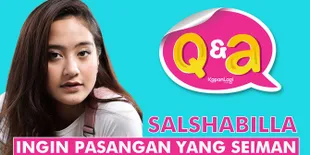 Salshabilla Adriani Dambakan Pasangan Yang Seiman