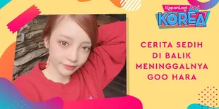 Sebelum Meninggal Dunia, Goo Hara Hadapi Berbagai Kisah Sedih