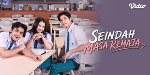 Seindah Masa Remaja di Vidio, Sinetron Baru SCTV yang Angkat Kisah Persahabatan dan Cinta Pertama