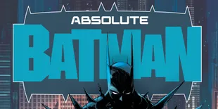 Serial Animasi ABSOLUTE BATMAN Dapat Kabar Baik, Bakal Lebih Megah Dari Versi Komiknya!