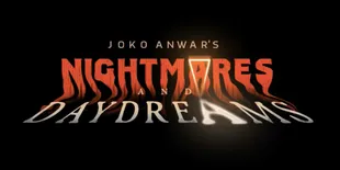 Serial Garapan Joko Anwar 'NIGHTMARES AND DAYDREAMS' yang Terinspirasi dari Isu Sosial Politik
