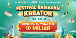 Shopee Hadirkan Festival Ramadan Kreator 2026, Kesempatan Dapat THR Miliaran hingga Liburan Keliling Dunia