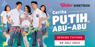 Siap-Siap Nostalgia, Sinetron 'Cerita Putih Abu Abu' Tayang di Vidio.com!