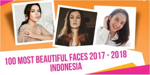 Siapa Selebriti Cantik yang Masuk 100 Most Beautiful Faces 2017 - 2018?