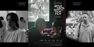 Sinopsis dan Fakta 'JATUH CINTA SEPERTI DI FILM-FILM', Berkonsep Monokrom - Sempat Ditolak Beberapa Rumah Produksi