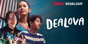 Sinopsis dan Link Nonton Film Dealova 2 Tayang Eksklusif di Vidio