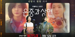 Sinopsis Drama Korea Terbaru 'YOU AND EVERYTHING ELSE', Tayang di Netflix September 2025