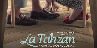 Sinopsis Film LA TAHZAN 2025 dari Kisah Viral TikTok ke Layar Lebar, Siap Guncang Emosi dengan Cinta Segitiga Rumit