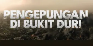Sinopsis 'PENGEPUNGAN DI BUKIT DURI', Duel Sengit Morgan Oey & Omara Esteghlal