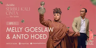 Sudah Tayang, 'SERIBU KALI CINTA THE SERIES' Bagikan Kisah Inspiratif Melly Goeslaw dan Anto Hoed