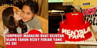 Surprise! Mahalini Buat Kejutan Ulang Tahun Rizky Febian Yang Ke 28!