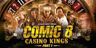 Sutradara Yakin 'COMIC 8: CASINO KINGS' Sesukses Film Pertama