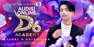 Syarat dan Ketentuan Audisi Online D'Academy 6, Perhatikan Supaya Lolos&#160;Administrasi