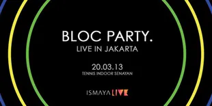 Tiket Konser Bloc Party Serentak Dijual 15 November 2012