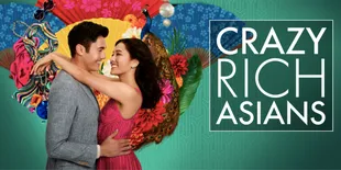 Trailer 'CRAZY RICH ASIANS': So Crazy, So Rich, And Funny!