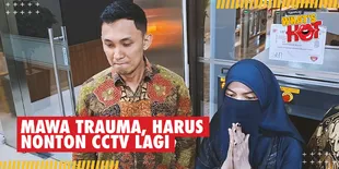 Trauma Mendalam Wardatina Mawa: Saya Belum Pulih Tapi Harus Menyaksikan Lagi