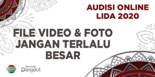 Upload Video &#38; Foto Audisi Online LIDA 2020 Pastikan Sesuai Persyaratan