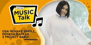 Usai Remake Single, Denada Siapkan Project Terbaru