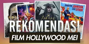 [VIDEO] Ini 5 Film Hollywood Rekomended Bulan Mei