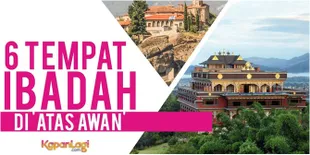 Video Sensasi Beribadah di 6 Situs Suci di 'Atas Awan'