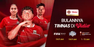 Vidio Tayangkan Eksklusif Rangkaian Laga Timnas Senior, U-19, hingga Timnas Wanita Sepanjang Juni 2026