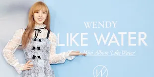 Wendy Red Velvet Sukses Debut Solo, Mini Album 'Like Water' Berhasil Puncaki Berbagai Tangga Lagu