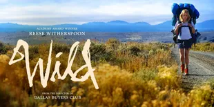 'WILD', Kisah Petualangan Menjelajah Alam Liar Amerika