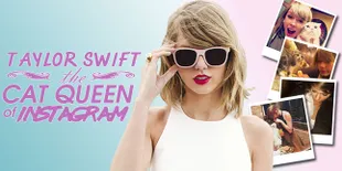 Foto: 9 Bukti Taylor Swift Adalah Ratu Kucing Instagram
