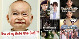FOTO: Meme Kocak 'DOTS', Yakin Bisa Move On Dari Song Joong Ki?