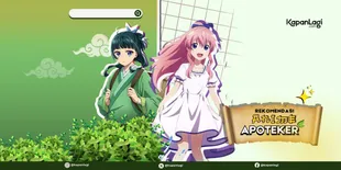 Kisah Apoteker Cantik, 6 Rekomendasi Anime Tentang Dunia Obat-Obatan