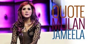 Kumpulan Quote Mulan Jameela Tentang Ahmad Dhani & Kehidupan