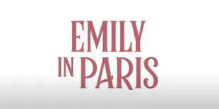 Serial 'EMILY IN PARIS' Season 4, Kisahkan Lanjutan Perjalanan Romansa dan Karir Emily Cooper