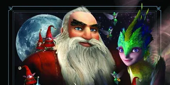 'RISE OF THE GUARDIANS', Saatnya Tokoh Dongeng Beraksi!