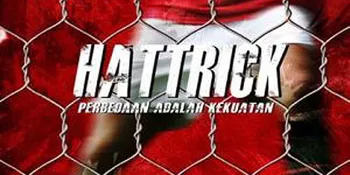 'HATTRICK' Angkat Kisah Tim Sepakbola Multi Etnis