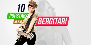 10 Pose Seksi Para Popstar Wanita Dengan Gitarnya