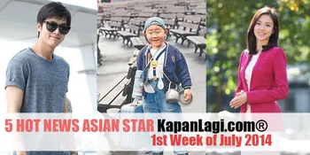 5 Berita Paling HOT Asian Star, Ada Siapa?