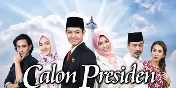 5 Fakta Sinetron Calon Presiden