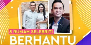 5 Rumah Selebriti Berhantu, Bikin Merinding