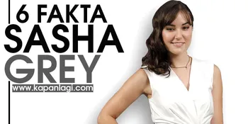 6 Fakta Sasha Grey Yang Nggak Boleh Dilewatkan