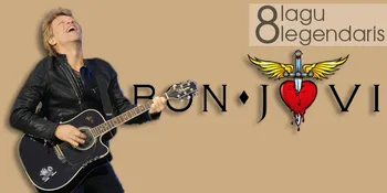 8 Lagu Legendaris Bon Jovi Yang Abadi Sampai Hari Ini