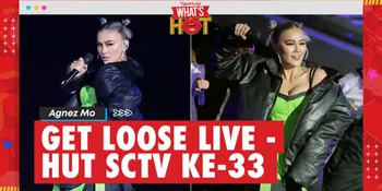 Agnez Mo Bawakan 'Get Loose' Untuk Pertama Kalinya Secara Live Di HUT SCTV Ke-33