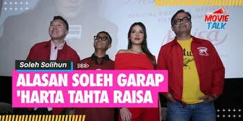 Alasan Soleh Solihun Mau Garap 'HARTA TAHTA RAISA': Saya Kan Jurnalis Musik Yang Bagus