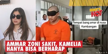 Ammar Zoni Keluhkan Sakit Di Nusakambangan, Kamelia Hanya Bisa Berharap Yang Terbaik
