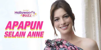 Anne Hathaway Tak Ingin Dipanggil dengan Nama Aslinya Lagi