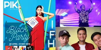 Anniversary PIK AVENUE Yang Pertama Bakal Dibanjiri Artis Ibukota!